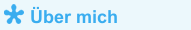 &Uuml;ber mich